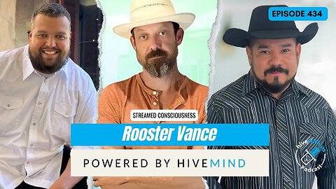 Ep 434: Rooster Vance Powered By Hivemind