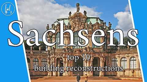 Sachsens - top 10 building reconstructions 🇩🇪 4K