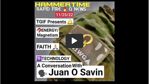 Juan O' Savin: Big Time Election Intel!! An Intense Conversation with HammerTime Rapid Fire Q News