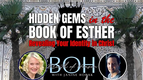 Hidden Gems in the Book of Esther | Breath of Heaven