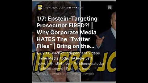 1/7: Epstein-Targeting Prosecutor FIRED?! | Why Corporate Media HATES The “Twitter Files” +