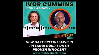 New Hate Speech Laws In Ireland - Guilty Until Proven Innocent