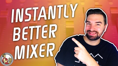 Top 5 Mixing Tips For Becoming An Instantly Better Mixer