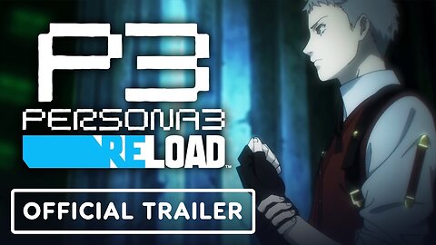 Persona 3 Reload - Official 'The Undefeated Brawler' Trailer