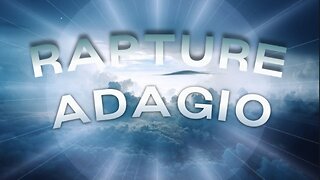 Rapture Adagio for Tribulation