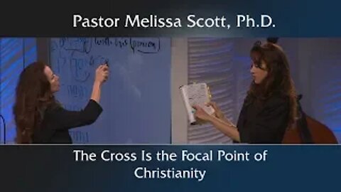 The Cross Is the Focal Point of Christianity -Dimensions of the Cross #9