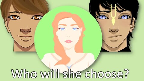 Who will She choose?