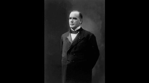 William McKinley the 25th: The most popular forgotten president 2