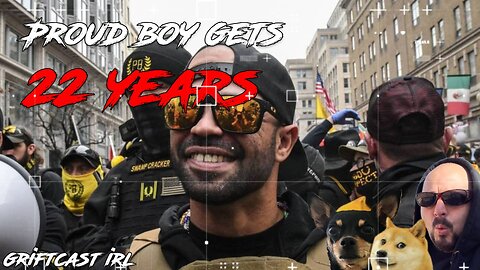 Proud Boy Leader enrique tarrio get's 22 years for Captial Riot #laborday Griftcast IRL 9/5/2023