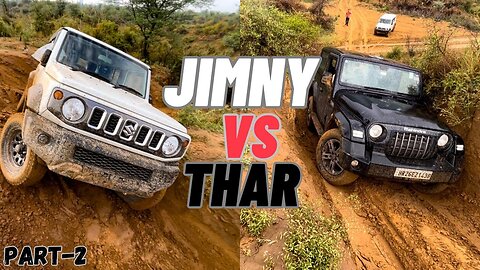 JIMNY VS THAR EXTREME OFF-ROADING | PART-2 | JIMNY OFFROAD