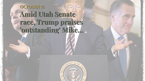Amid Utah Senate race, Trump praises 'outstanding' Mike Lee, blasts Mitt Romney, 'Evan McMuffin...