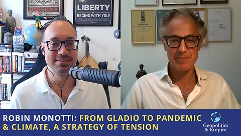 Robin Monotti: From Gladio to the Pandemic & Climate, a Strategy of Tension