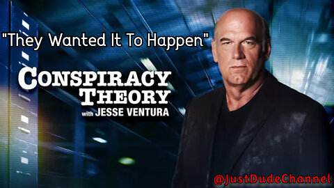 Former Gov. Jesse Ventura Take On 9/11: "They Wanted It To Happen"