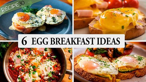 6 Egg Cracking Breakfast Recipes You Have to Try!