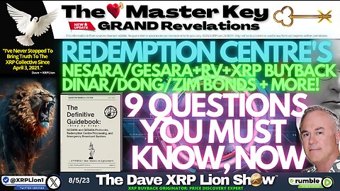 NEW DAVE XRP LION - GETTING THRU REDEMPTION CENTRE -AUG '23; 9 Q'S MUST KNOW (MUST WATCH) TRUMP NEWS