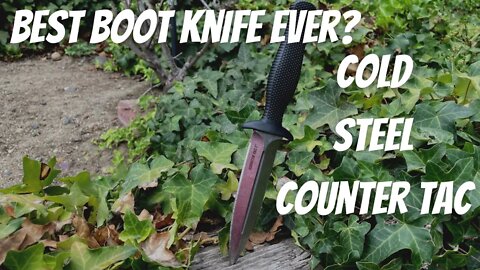 BEST MODERN BOOT KNIFE? COLD STEEL COUNTER TAC