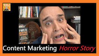 Content Marketing Horror Story 😱👻👻👻