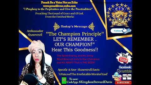 "The Champion Principle" LET'S REMEMBER .OUR CHAMPION!" Hear This Goodness!