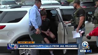 Austin Harrouff's calls from jail released