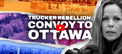 Documentary:Trucker Rebellion - Convoy to Ottawa