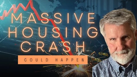 Why A Massive Housing Market Crash Could Happen (Worse Than 2008)