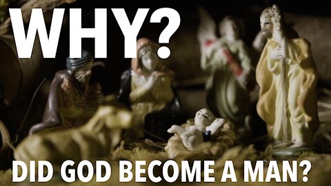 Why Did God Become a Man?
