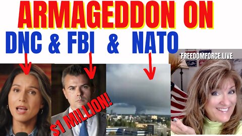 Armageddon on DNC, FBI, & NATO! Amos 9 10-12-22