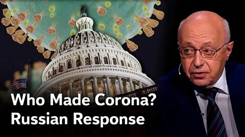 Who Is Behind Coronavirus and COVID 19 Pandemic? Russian Response, Part 1