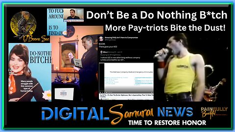 DSNews | Don't Be a Do Nothing B*tch. More Pay-triots Bite the Dust!