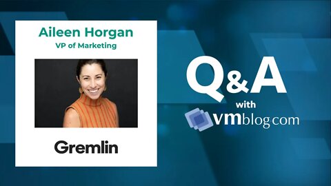 VMblog Expert Interview, Aileen Horgan of Gremlin - Chaos Engineering Service