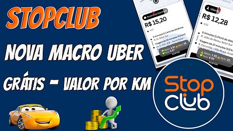 STOPCLUB GRÁTIS - NOVA MACRO UBER | Valor por KM ( Instalação, e Configuração) #stopclub