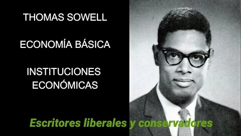 Thomas Sowell - Instituciones económicas