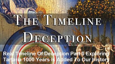 Real Timeline Of Deception Part 0 Exploring Tartaria 1000 Years Added To Our History