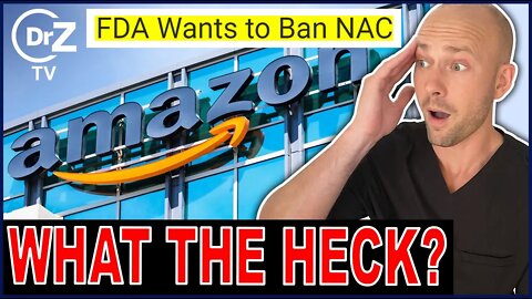 The FDA Wants To Ban Vital Nutrition Product NAC - Doctor Reacts!