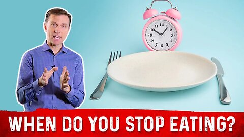 When Should I Stop Eating on Keto? – Dr. Berg