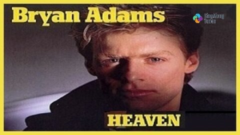 Bryan Adams - "Heaven" with Lyrics