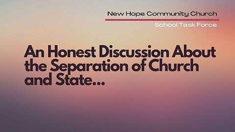 An Honest Discussion About The Separation of Church and State
