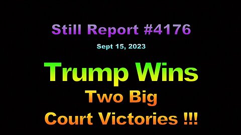 Trump Wins Two Big Court Victories !!!, 4176