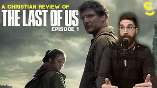 Christian Review of The Last of Us TV Show (Ep1)