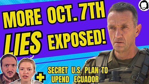LIVE: More Shocking Lies About Oct 7th Revealed!