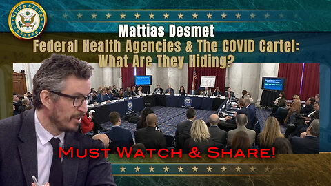 Mattias Desmet - Federal Health Agencies & The COVID Cartel: What Are They Hiding?