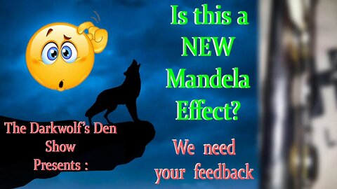 NEW Mandela Effect? We need your input!