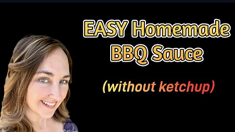 EASY Homemade BBQ Sauce Recipe (without ketchup)