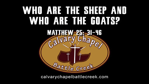 October 15, 2023 - Who Are the Sheep and Who Are the Goats?