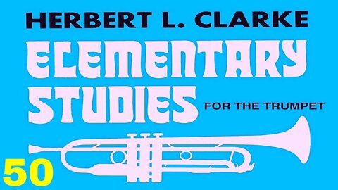 CLARKE Elementary Studies for Trumpet 50