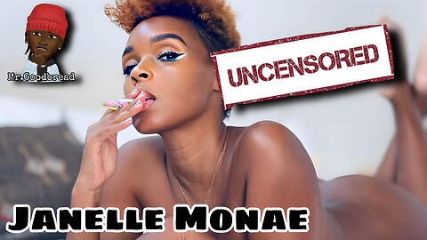 Janelle Monae Proves Black Women Have No Problem Objectifying Themselves |Unedited