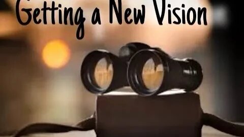 Getting a New Vision