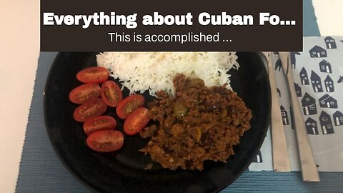 Everything about Cuban Food – What Is It, Its History & 6 Traditional Dishes