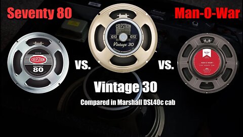 Vintage 30 vs. Seventy 80 vs. Man-O-War (Speaker Comparison)