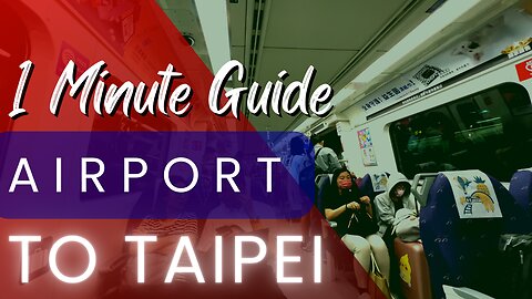 How to get to Taipei from the Airport (TPE)?